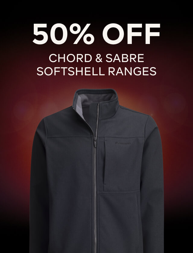 50% OFF CHORD & SABRE SOFTSHELL RANGES