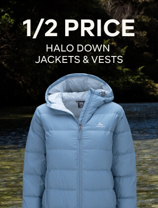 1/2 PRICE HALO DOWN JACKETS AND VESTS