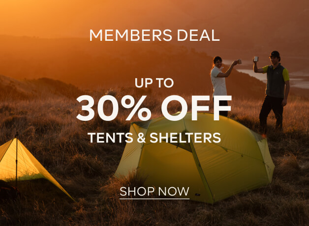 MEMBERS DEAL UP TO 30% OFF TENTS AND SHELTERS - SHOP NOW