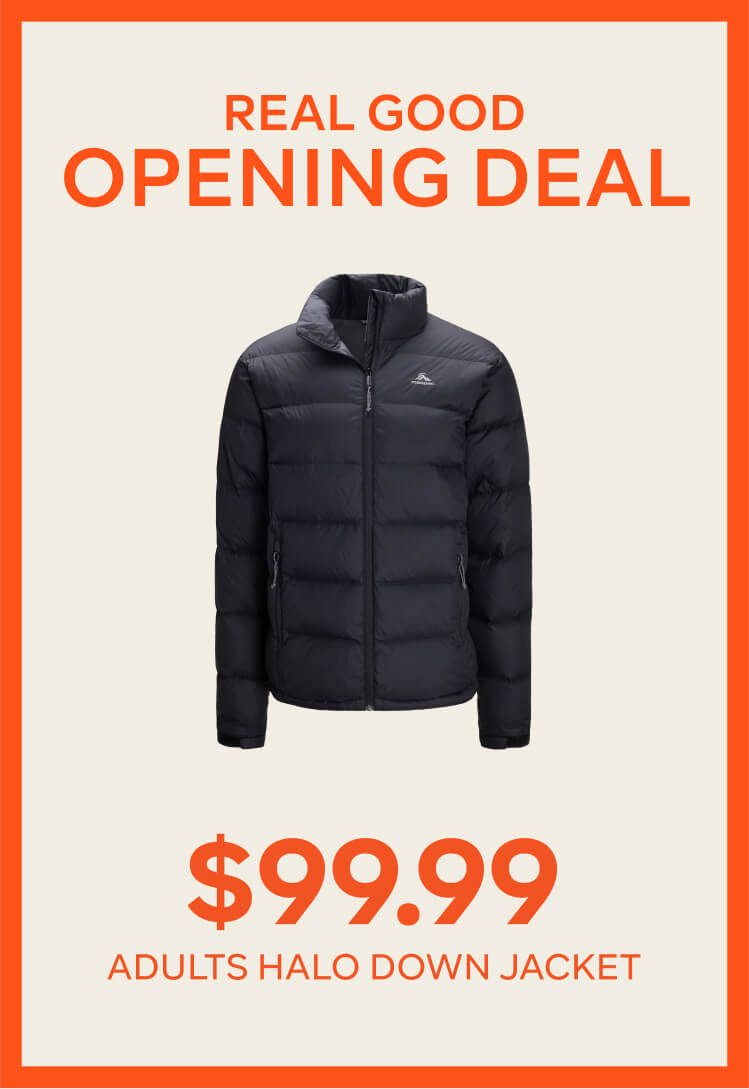 Opening Deals: $99.99 Adults Halo Down Jacket, $50 Adults TUI FLEECE PULLOVERS